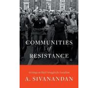 Ambalavaner Sivanandan Communities of Resistance (Tascabile)