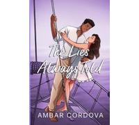 Ambar Cordova The Lies Always Told - illustrated version (Tascabile) Baker Oaks