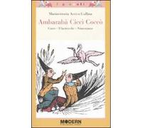 Ambarabà Ciccì Coccò. Conte, filastrocche, ninnenanne. Ediz. illustrata