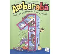 Ambarabà. Libro dell'alunno (Vol. 1): Libro studente 1