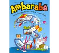 Ambarabà. Libro dell'alunno (Vol. 3): Libro studente 3