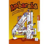 Ambarabà. Quaderno di lavoro (Vol. 4): Quaderno di lavoro 4 (moduli 1 e 2)