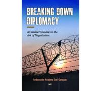 Ambassador Kwabena Osei-Danquah Breaking Down Diplomacy (Tascabile)