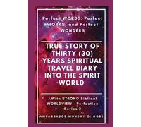Ambassador Mond True Story of Thirty (30) Years SPIRITUAL TRAVEL Dia (Tascabile)