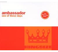 Ambassador - One of These Days