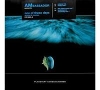 AMbassador - One Of These Days (Original & Remixes)