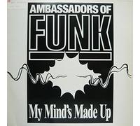 Ambassadors Of Funk - My mind's made up / Vinyl Maxi Single [Vinyl 12'']