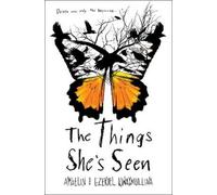 Ambelin Kwaymullina Ezekiel Kwaymullina The Things She's Seen (Copertina rigida)
