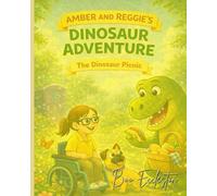 Amber And Reggie's Dinosaur Adventure: An Amber And The Magic Pug Story