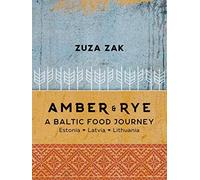 Amber and Rye: A Baltic Food Journey