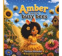 AMBER AND THE BUSY BEES