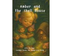 Amber and the Shell House