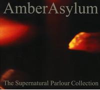 Amber Asylum The Supernatural Parlour Collection (CD)