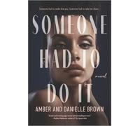 Amber Brown Danielle Brown Someone Had to Do It (Tascabile)