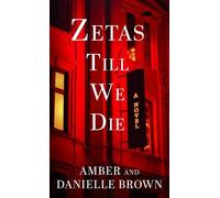 Amber Brown Danielle Brown Zetas Till We Die (Copertina rigida)