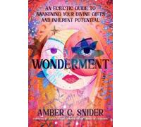 Amber C. Snider Jessica Hundley Wonderment (Tascabile)