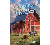 Amber Camp Canter with a Killer (Copertina rigida)
