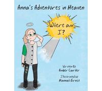 Amber Carter Anna's Adventures in Heaven - Where am I? (Tascabile)