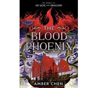 Amber Chen The Blood Phoenix (Copertina rigida) OF JADE AND DRAGONS