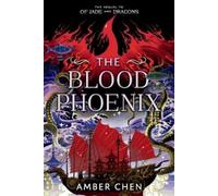 Amber Chen The Blood Phoenix (Tascabile) OF JADE AND DRAGONS