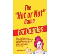 Amber Cole The "Hot or Not" Game for Couples (Tascabile)