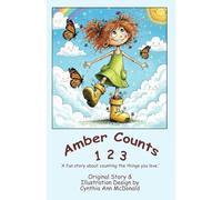 Amber Counts 1 2 3: A fun story about counting the things you love