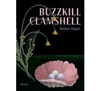 Amber Dawn Buzzkill Clamshell (Tascabile)