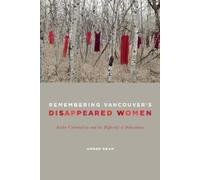 Amber Dean Remembering Vancouver's Disappeared Women (Tascabile)