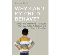Amber Elliott Why Can't My Child Behave? (Tascabile)