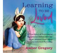Amber Gregory Learning to Be Loved (Tascabile)
