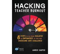 Amber Harper Hacking Teacher Burnout (Tascabile)