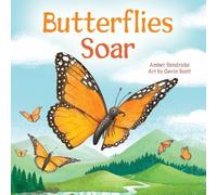 Amber Hendricks Butterflies Soar (Libro di cartone) Little Nature Explorers