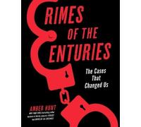 Amber Hunt Crimes of the Centuries (Copertina rigida)