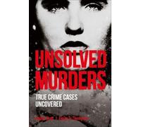 Amber Hunt Emily G. Thompson Unsolved Murders (Tascabile) True Crime Uncovered
