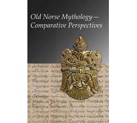 Amber J. Rose Old Norse Mythology-Comparative Perspectives (Tascabile)