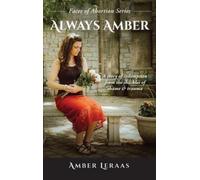 Amber Leraas Always Amber (Copertina rigida) Faces of Abortion
