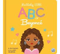 Amber Lily Lullaby Legends: ABC of Beyonce (Libro di cartone) Lullaby Legends