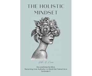 Amber M Crouse The Holistic Mindset (Tascabile)
