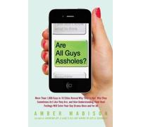 Amber Madison Are All Guys Assholes? (Tascabile)