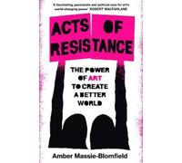 Amber Massie-Blomfield Acts of Resistance (Copertina rigida)