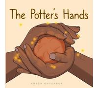 Amber Onyeabor The Potter's Hands (Tascabile)