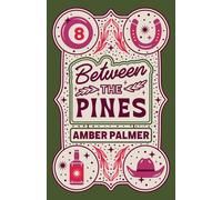 Amber Palmer Between the Pines (Tascabile) Black Springs Ranch