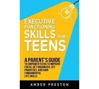 Amber Preston Executive Functioning Skills for Teens (Tascabile)