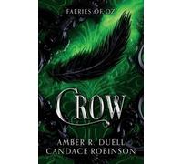 Amber R Duell Candace Robinson Crow (Faeries of Oz, 2) (Tascabile)