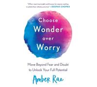 Amber Rae Choose Wonder Over Worry (Tascabile)