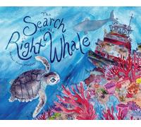 Amber Rae Malott The Search for the Right Whale (Copertina rigida)