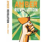Amber revolution. Come il mondo ha imparato ad amare gli orange wine