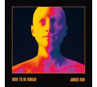 Amber Run How to Be Human (Vinyl LP) 12" Album Coloured Vinyl