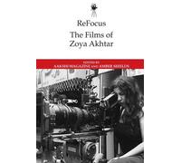 Amber Shields ReFocus: The Films of Zoya Akhtar (Copertina rigida)