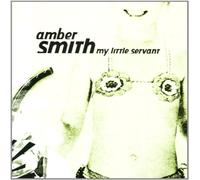 Amber Smith - My Little Servant